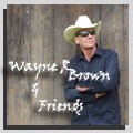 Picture for song 'I Guess She Knew I Could Count On You (gtr vocal)' by artist 'Wayne R Brown and Friends'
