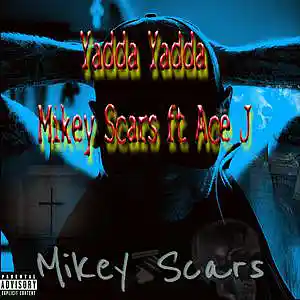 Picture for song 'Yadda Yadda 23' by artist 'Mikey Scars'