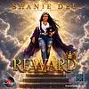 Picture for song 'Reward (New Release)' by artist 'Shanie Dee'