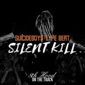 Picture for song 'Silent Kill - Suicideboys Type Beat' by artist '8th Hood'