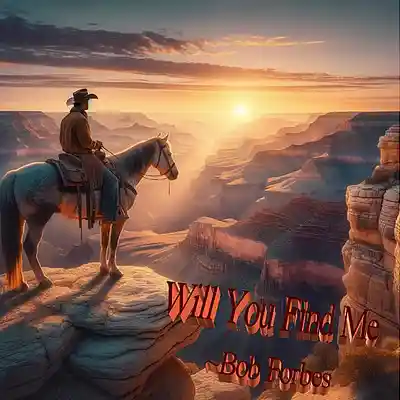 Picture for song 'Will You Find Me' by artist 'Bob Forbes'