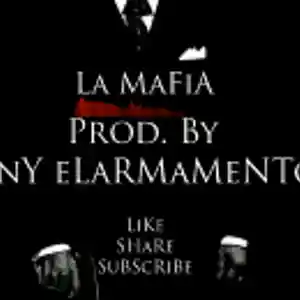 Picture for song 'La MaFiA - Prod. By DnY eLaRMaMeNTo' by artist 'DnY eLaRMaMeNTo'