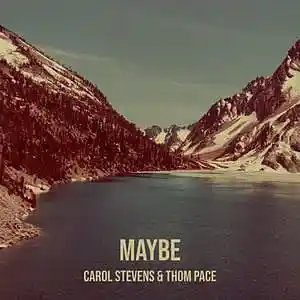 Picture for song 'Maybe' by artist 'CAROL STEVENS'