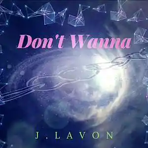 Picture for song 'Don't Wanna' by artist 'Jada Lavon'
