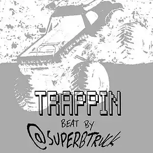 Picture for song 'TRAPPIN' by artist 'Superb Truck'