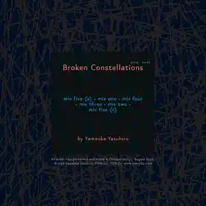 Picture for song 'Broken Constellations - mix three' by artist 'Yamaoka Yasuhiro'