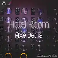 Picture for song 'Hotel Room - BUY 2 GET 2 FREE !' by artist 'Axe Beats'