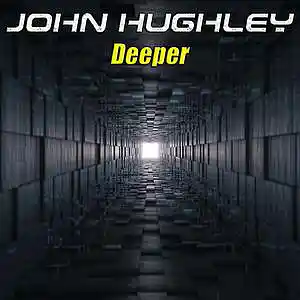 Picture for song 'Deeper' by artist 'John Hughley'
