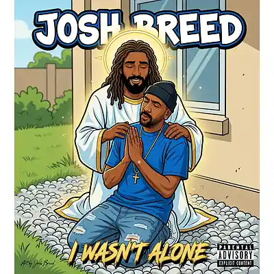 Picture for song 'I WASN&rsquo;T ALONE' by artist 'Josh Breed'