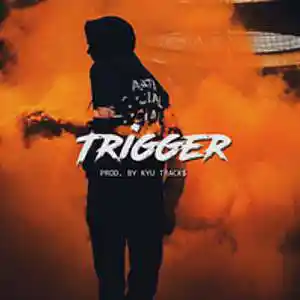 Picture for song 'TRIGGER' by artist 'Kyu Tracks'