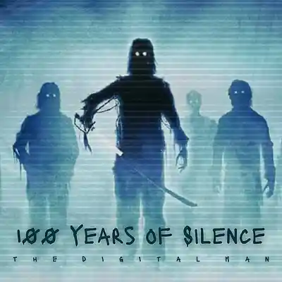 Picture for song '100 Years of Silence' by artist 'The Digital Man'