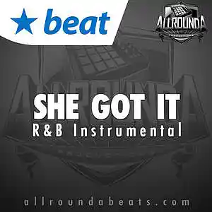Picture for song 'SHE GOT IT - (Buy 2 get 3 FREE!)' by artist 'ALLROUNDA Productions'