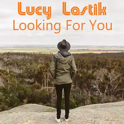 Picture for song 'Looking For You' by artist 'Lucy Lastik'