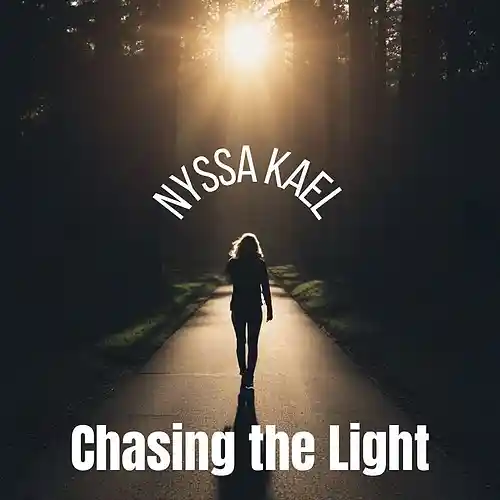 Picture for song 'Chasing the Light' by artist 'Nyssa Kael'