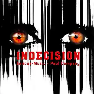 Picture for song 'Indecision feat. Paul Dempsey' by artist 'Serious-Music (Germany)'