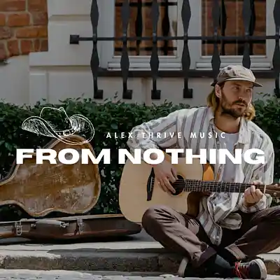 Picture for song 'From Nothing (Chris Stapleton Country Rock Anthem)' by artist 'Alex Thrive Music'