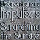 Picture for song 'Scratching The Surface' by artist 'Electromagnetic impulses'