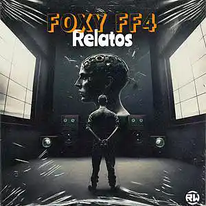Picture for song 'Relatos' by artist 'FOXY FF4'
