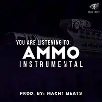 Picture for song 'Ammo' by artist 'Jay Picxsso aka Mach1 Beats'