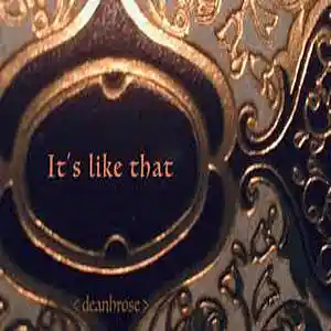 Picture for song 'It's Like That' by artist 'deanhrose'
