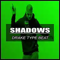 Picture for song ' Shadows / Drake Type / Buy 1 Get 3 Free' by artist 'Hitplaybeats'