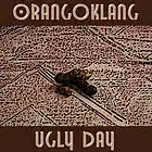Picture for song 'Ugly Day' by artist 'Orangoklang'