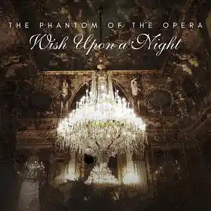 Picture for song 'The Phantom of the Opera' by artist 'Wish Upon a Night'