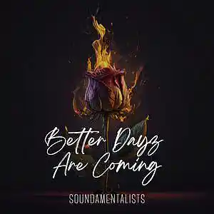 Picture for song 'Better Dayz Are Coming' by artist 'Soundamentalists'