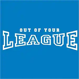 Picture for song 'You Way Out Of Your League' by artist 'Hardheaded'