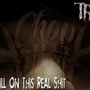 Picture for song 'Still On This Real sh**' by artist 'Twistid Rob'