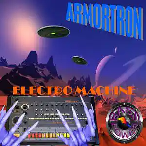 Picture for song 'Electro Machine' by artist 'ARMORTRON'