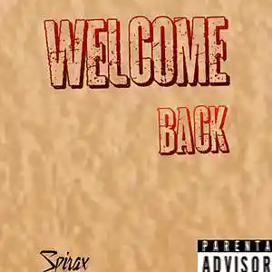 Picture for song 'Spirax - Welcome Back' by artist 'Spirax'