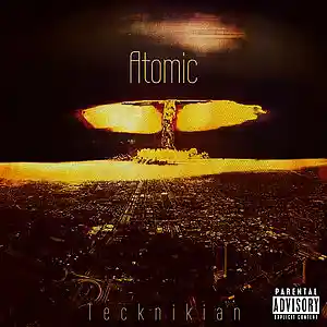 Picture for song 'Atomic' by artist 'Tecknikian'