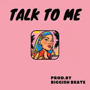 Picture for song 'Talk To Me ( Pop Rap / RnB / Latin ) - 95 bpm' by artist 'Biggish Beats'