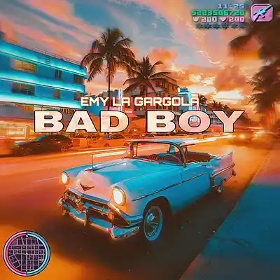 Picture for song 'Bad Boy' by artist 'Emy La Gargola'