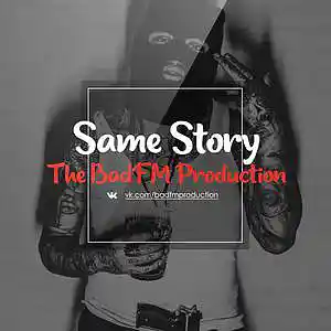 Picture for song '"Same Story" Rock+Trap Type Beat' by artist 'The BadFM Production'