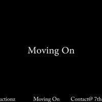 Picture for song 'Moving On - Free/DL' by artist '7th Ave Productionz'