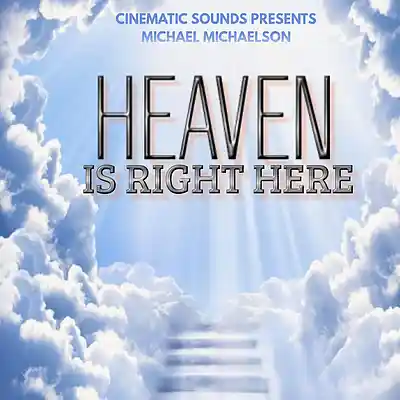Picture for song 'Heaven is Right Here (Original)' by artist 'Cinematic Sounds'