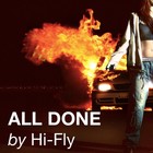 Picture for song 'All Done' by artist 'Hi-Fly'