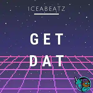 Picture for song 'Get Dat' by artist 'iCEAbeatZ'