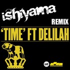 Picture for song 'Chase & Status - Time Ft. Delilah (Ishiyama Remix)' by artist 'Ishiyama'