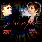 Picture for song 'Diane Marino & Robert Lauri - J'ai si peur' by artist 'Robert Lauri'