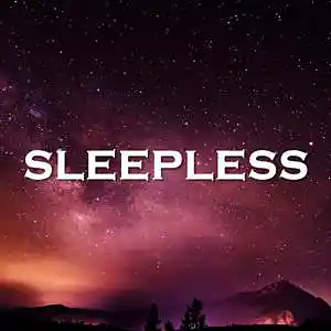 Picture for song 'Sleepless' by artist 'SadGlad Music'