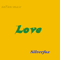 Picture for song 'Love' by artist 'Silverfox ( UK )'