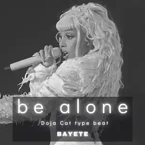 Picture for song 'Be Alone (Doja Cat type beat)' by artist 'Bayete'