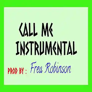 Picture for song 'Call Me (instrumental) by Frea Robinson 140 bpm' by artist 'Frea Robinson'