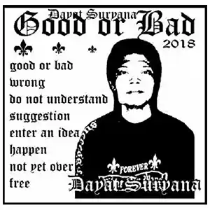 Picture for song '1._Good_or_Bad' by artist 'Dayat Suryana'