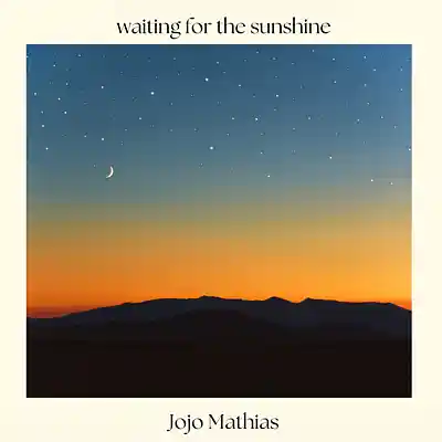 Picture for song 'waiting for the sunshine' by artist 'Jojo Mathias'