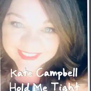 Picture for song 'Hold Me Tight -Kate Campbell-Kbaymusicproduction.c' by artist 'Kate Campbell'