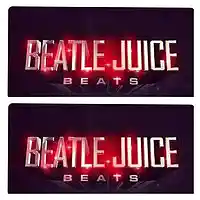 Picture for song 'BJ6 (BeatsByBeatleJuice)' by artist 'BeatsByBeatleJuice'